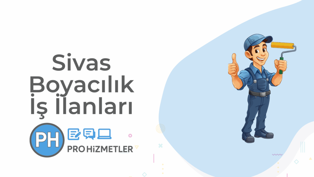Sivas Boyacılık İş İlanları 2026