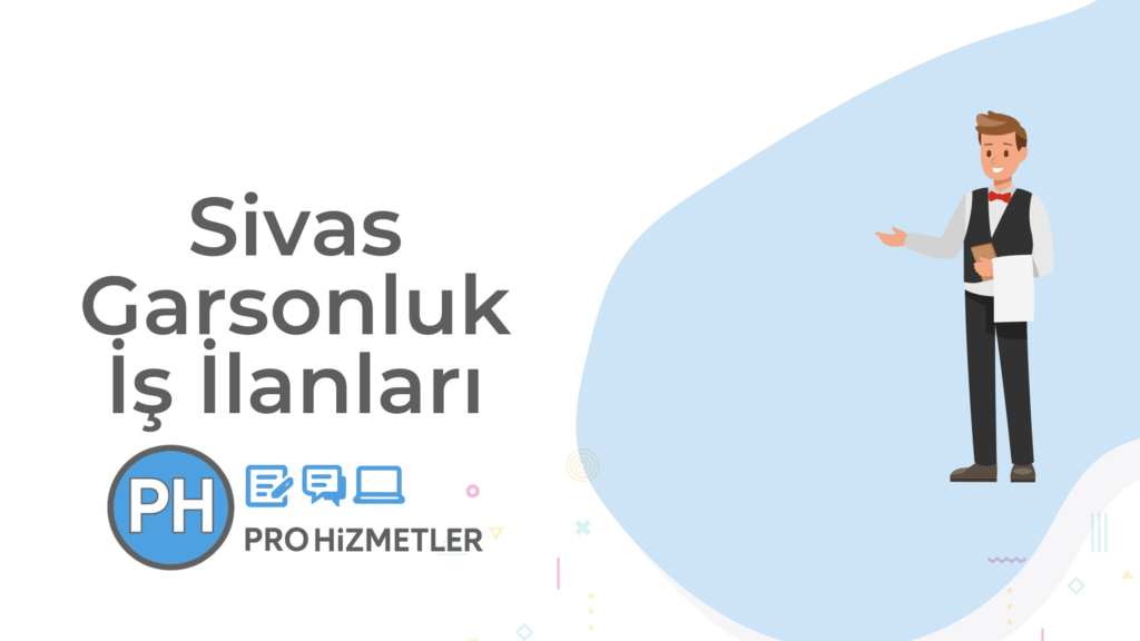 Sivas Garsonluk İş İlanları 2026